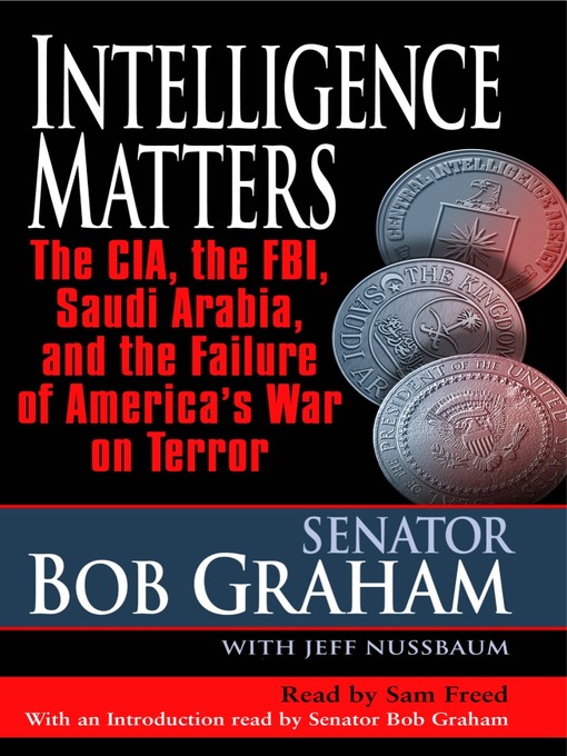 Title details for Intelligence Matters by Senator Bob Graham - Available